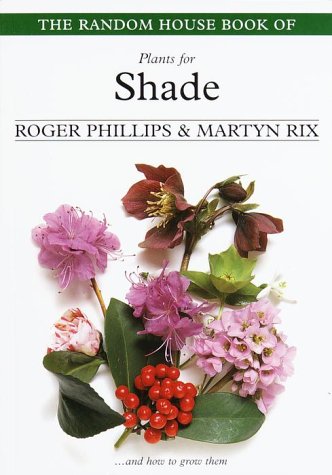 Random House Book of Plants for Shade N/A 9780375754449 Front Cover