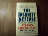Insanity Defense The Trial of John W. Hinckley, Jr. N/A 9780440346449 Front Cover