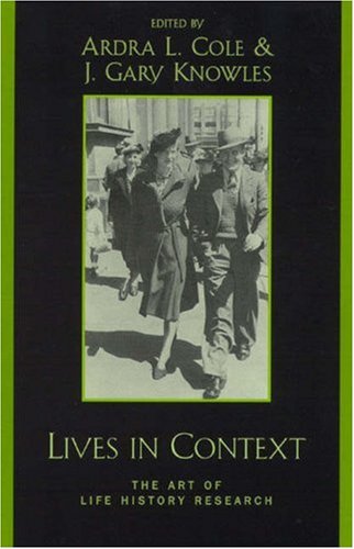 Lives in Context The Art of Life History Research  2001 9780759101449 Front Cover
