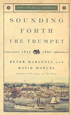 Sounding Forth the Trumpet, 1837-1860  Reprint  9780800719449 Front Cover