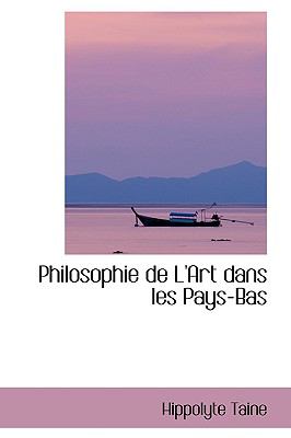 Philosophie de L'Art Dans les Pays-Bas N/A 9781103125449 Front Cover