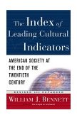 Index of Leading Cultural Indicators American Society at the End of the Twentieth Century Revised  9781578563449 Front Cover