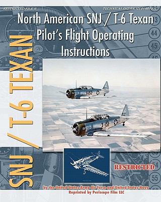 North American Snj / T-6 Texan Pilot's Flight Operating Instructions N/A 9781935700449 Front Cover