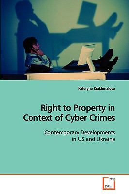 Right to Property in Context of Cyber Crimes:   2009 9783639149449 Front Cover