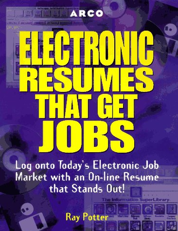 Electronic Resumes That Get Jobs  1996 9780028610450 Front Cover