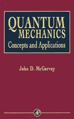 Quantum Mechanics Concepts and Applications 3rd 1995 9780124835450 Front Cover