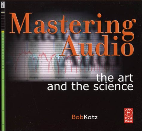 Mastering Audio The Art and the Science  2003 9780240805450 Front Cover