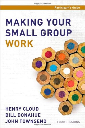 Making Your Small Group Work Participant's Guide  N/A 9780310687450 Front Cover