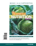 Science of Nutrition, the, Books a la Carte Edition  3rd 2014 9780321887450 Front Cover