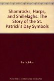 Shamrocks, Harps, and Shillelaghs The Story of the St. Patrick's Day Symbols  1977 9780395288450 Front Cover