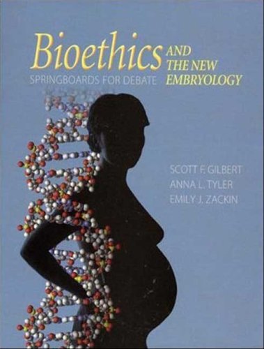 Bioethics and the New Embryology Springboards for Debate  2005 9780716773450 Front Cover