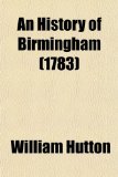 History of Birmingham  N/A 9781153586450 Front Cover