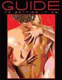 Guide to Getting It On Celebrating Twenty Years As the World's Best Book on Sex 8th 9781885535450 Front Cover