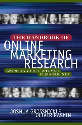Handbook of Online Marketing Research: Knowing Your Customer Using the Net   2001 9780071378451 Front Cover