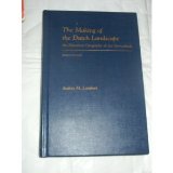 Making of the Dutch Landscape An Historical Geography of the Netherlands (Monograph) 2nd 1985 9780124346451 Front Cover