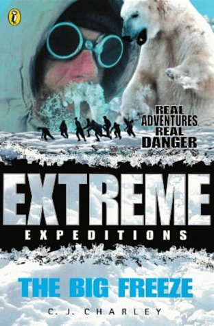 Extreme Expeditions Big Freeze  2000 9780141303451 Front Cover