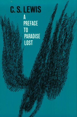 Preface to Paradise Lost Being the Ballard Matthews Lectures Delivered at University College, North Wales 1941  2008 9780195003451 Front Cover