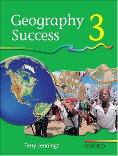 Geography Success: Geography Success: Book 3: Bk.3 (Geography Success) N/A 9780198338451 Front Cover