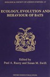 Ecology, Evolution and Behaviour of Bats   1995 9780198549451 Front Cover