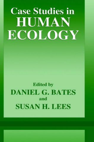 Case Studies in Human Ecology   1996 9780306452451 Front Cover