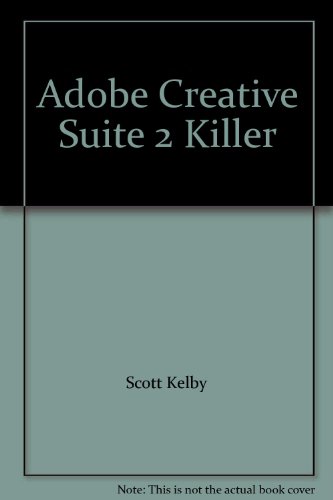 ADOBE CREATIVE SUITE 2 KILLERT 1st 9780321385451 Front Cover