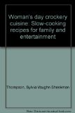 Woman's Day Crockery Cuisine : Slow Cooking Recipes for Family and Entertaining N/A 9780394415451 Front Cover