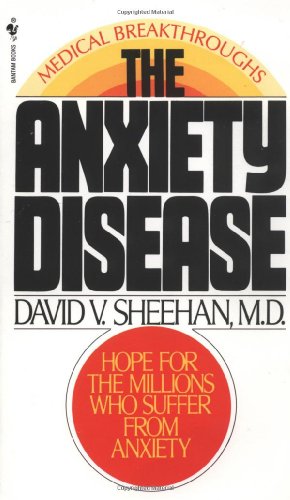 Anxiety Disease New Hope for the Millions Who Suffer from Anxiety N/A 9780553272451 Front Cover