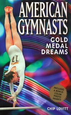 American Gymnasts Gold Medal Dreams  2000 9780671785451 Front Cover
