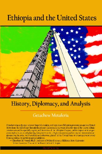 Ethiopia and the United States : History, Diplomacy, and Analysis  2009 9780875866451 Front Cover