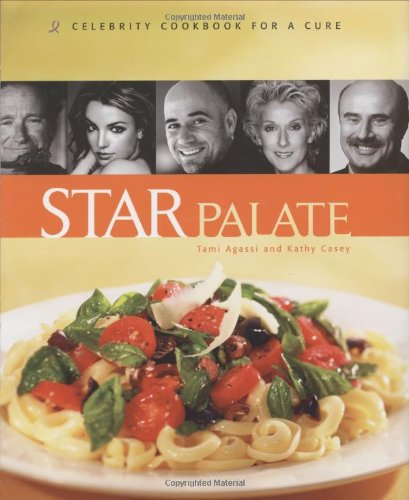 Star Palate : Celebrity Cookbook for a Cure  2004 9780971908451 Front Cover