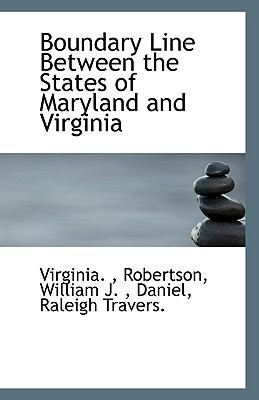 Boundary Line Between the States of Maryland and Virgini N/A 9781113400451 Front Cover
