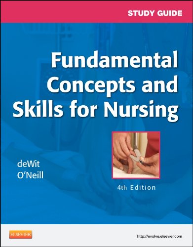 Study Guide for Fundamental Concepts and Skills for Nursing:   2013 9781455708451 Front Cover