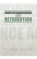 Countertransference and Retribution: Two Plays  2012 9781479711451 Front Cover