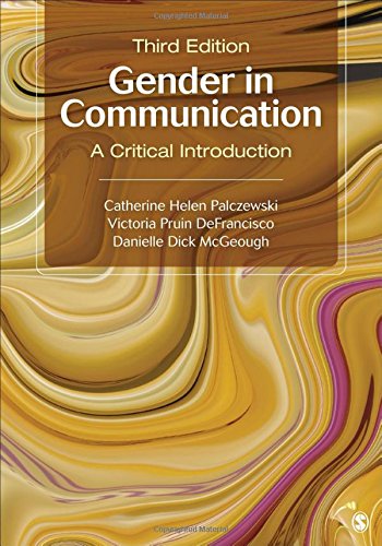Gender in Communication A Critical Introduction 3rd 2019 9781506358451 Front Cover