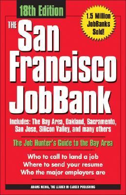 San Francisco Bay Area JobBank  18th 2007 9781598694451 Front Cover