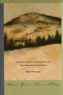 Small, Misty Mountain The Awanadjo Almanack N/A 9781888889451 Front Cover