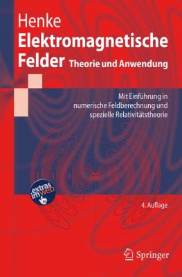 Elektromagnetische Felder: Theorie Und Anwendung  2011 9783642197451 Front Cover