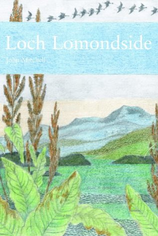 New Naturalist Loch Lomondside   2001 9780002201452 Front Cover