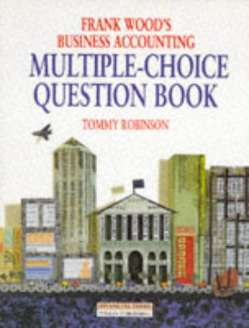 Frank Wood's Business Accounting Multiple Choice Question Book   1998 9780273625452 Front Cover