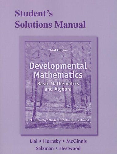 Developmental Mathematics Student's Solutions Manual: Basic Mathematics and Algebra, Developmental Math  2013 9780321854452 Front Cover