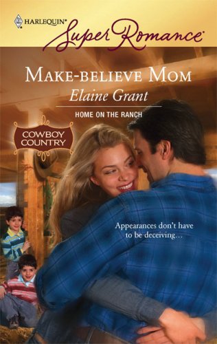 Make-Believe Mom   2007 9780373714452 Front Cover