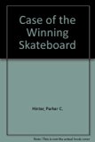 Case of the Winning Skateboard  N/A 9780613074452 Front Cover