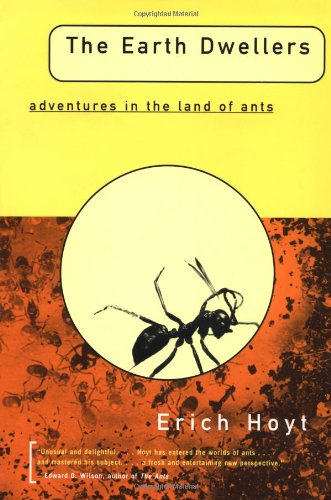 Earth Dwellers Adventures in the Land of Ants  1997 9780684830452 Front Cover