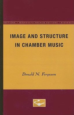 Image and Structure in Chamber Music   1964 9780816660452 Front Cover