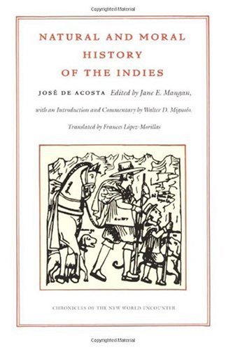 Natural and Moral History of the Indies   2002 9780822328452 Front Cover