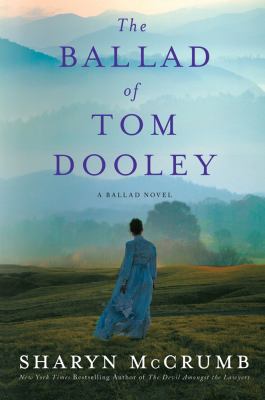 Ballad of Tom Dooley A Ballad Novel N/A 9781250007452 Front Cover