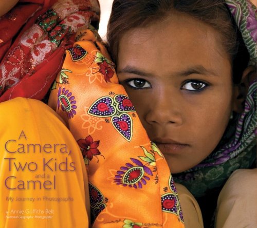 Camera, Two Kids, and a Camel My Journey in Photographs  2008 9781426202452 Front Cover