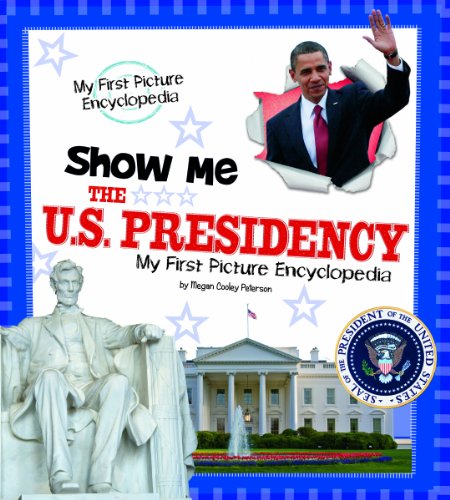 Show Me the U.S. Presidency:   2013 9781476533452 Front Cover