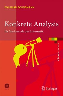 Konkrete Analysis: Fur Studierende Der Informatik  2008 9783540708452 Front Cover