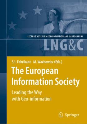 European Information Society Leading the Way with Geo-Information  2007 9783642091452 Front Cover